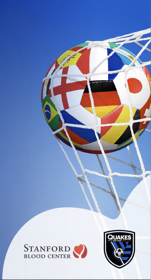 Blood drive promotional image featuring a soccer ball decorated with international flags going into a net, with the Stanford Blood Center and San Jose Earthquakes logos at the bottom