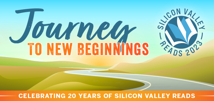 Silicon Valley Reads 2023: Journey to New Beginnings